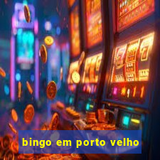 bingo em porto velho